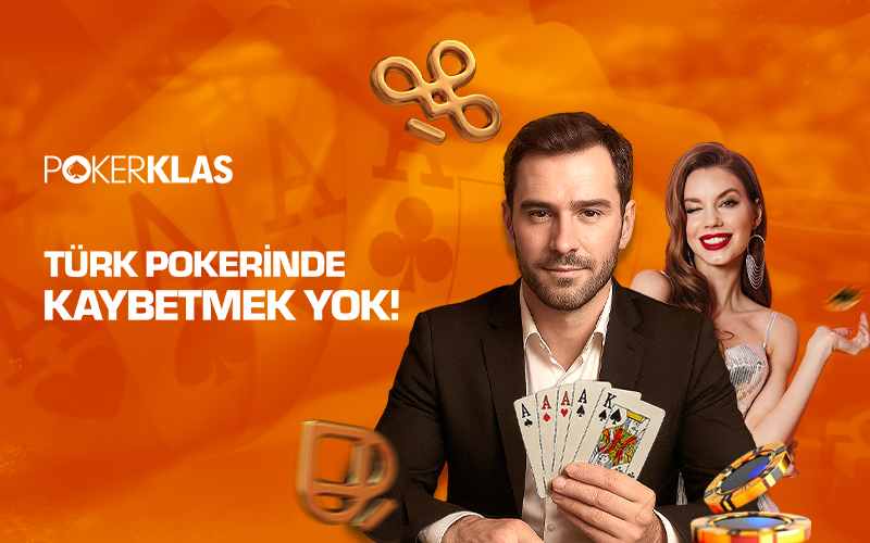 Türk Pokerinde Kaybetmek Yok!